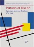Partners or Rivals? European-American Relations after Iraq