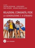 Relazioni, comunità e fede. La Generazione Z a Otranto. Nuova ediz.