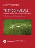 Trittico nuziale. Legami d'amore: per un disegno di civiltà. Vol. 3: Chesterton, una Sinfonia per quattro voci.