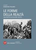 Le forme della realtà. Una mappa dei realismi politici. Nuova ediz.