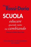 Scuola. Educare quando tutto sta cambiando
