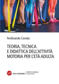 Teoria tecnica e didattica dell'attività motoria per l'età adulta