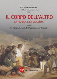 Il corpo dell'altro. La parola e la violenza. Nuova ediz.