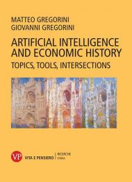 Artificial intelligence and economic history. Topics, tools, intersections