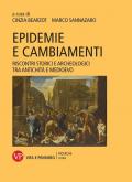 Epidemie e cambiamenti. Riscontri storici e archeologici tra antichità e Medioevo