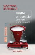 Diritto e rovescio. Venti storie di arte e giustizia