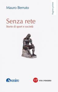 Senza rete. Storie di sport e società