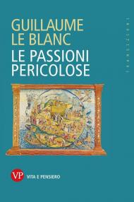 Le passioni pericolose