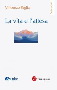La vita e l’attesa