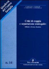 Crisi di coppia e separazione coniugale. Effetti e forme di aiuto