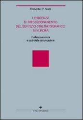 L'esigenza di riposizionamento del servizio cinematografico in Europa. Evidenza empirica e ruolo della comunicazione