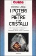 I poteri delle pietre e dei cristalli