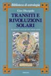 Transiti e rivoluzioni solari. Un sistema nuovo per due metodi antichi