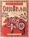 I segni di nascita secondo i nativi americani. Orso bruno (dal 22 agosto al 21 settembre)