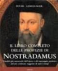Il libro completo delle profezie di Nostradamus