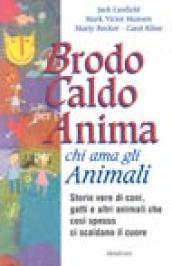 Brodo caldo per l'anima per chi ama gli animali