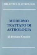 Moderno trattato di astrologia: Principi generali-Metodo e dizionario d'interpretazione