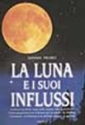 La luna e i suoi influssi