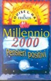 Millennio 2000. Pensieri positivi