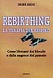 Rebirthing. La terapia del respiro