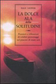 La dolce ala della solitudine