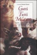 Gatti. Fatti e Misfatti