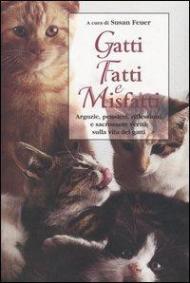 Gatti. Fatti e Misfatti