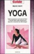 Yoga. Tutte le posizioni e gli esercizi fisici e mentali dello Yoga ampiamente descritti e illustrati con 280 disegni