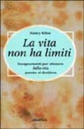 La vita non ha limiti