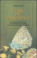 Il libro del cambiamento. Consigli e citazioni per chi è stanco della vita che conduce e vuole trovare il coraggio di cambiare