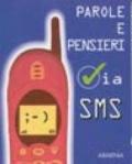 Parole e pensieri via SMS