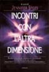 Incontri con l'altra dimensione