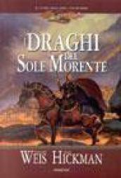 I draghi del sole morente. La guerra delle anime. DragonLance. 1.