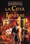 La città di Tantras. Trilogia di Avatara. Forgotten Realms: 2