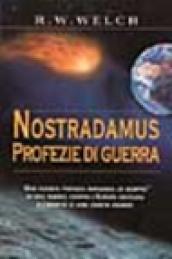 Nostradamus. Profezie di guerra