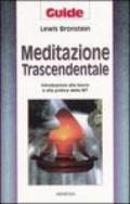 Meditazione trascendentale. Introduzione alla teoria e alla pratica della MT