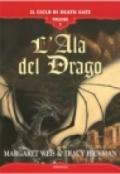 L'ala del drago. Il ciclo di Death Gate: 1