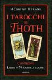 I tarocchi di Thoth. Le 78 chiavi dei grandi misteri. Con gadget