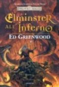 Elminster all'inferno. L'epopea di Elminster. Forgotten Realms: 1