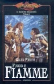 Fuoco e fiamme. Il raduno degli eroi. DragonLance. 5.