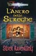 L'antro delle streghe