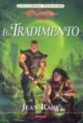 Il tradimento. La saga di Dhamon. DragonLance: 2