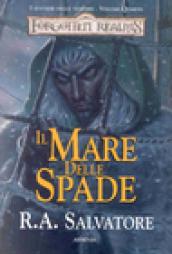 Il mare delle spade. I sentieri delle tenebre. Forgotten Realms: 4