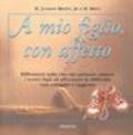 A mio figlio, con affetto