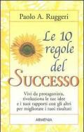 Le dieci regole del successo