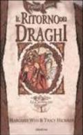 Il ritorno dei draghi. Le cronache. DragonLance: 1