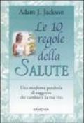 Le 10 regole della salute