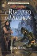 Riscatto di Dhamon. La saga di Dhamon. DragonLance (Il)