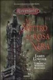 Lo spettro della rosa nera. La maledizione di Lord Soth. Ravenloft: 2