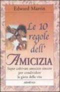 Dieci regole dell'amicizia (Le)